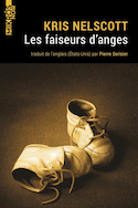 Faiseurs d'anges (Les) [nouvelle édition]